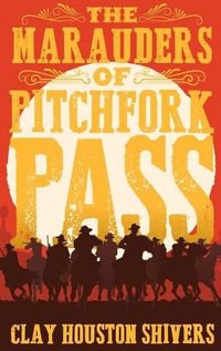 Cover image for The Marauders Of Pitchfork Pass