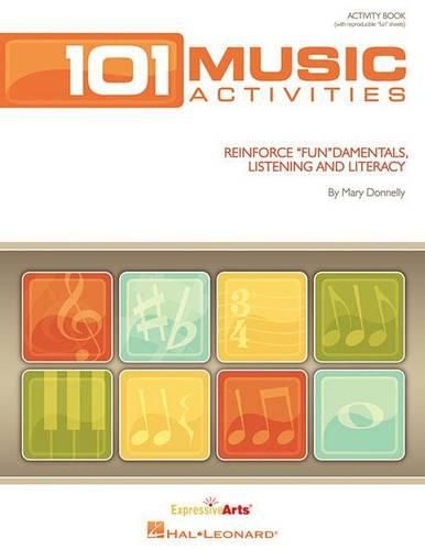 Cover image for 101 Music Activities: Reinforce Fundamentals, Listening and Literacy