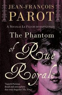 Cover image for The Phantom of Rue Royale: Nicolas Le Floch Investigation #3: Nicholas Le Floch