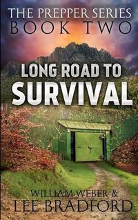 Cover image for Long Road to Survival: The Prepper Series (Book 2)