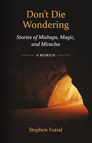 Cover image for Don't Die Wondering
