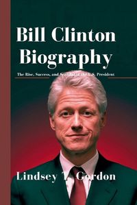 Cover image for Bill Clinton Biography