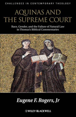 Aquinas and the Supreme Court: Race, Gender, and the Failure of Natural Law in Thomas's Bibical Commentaries