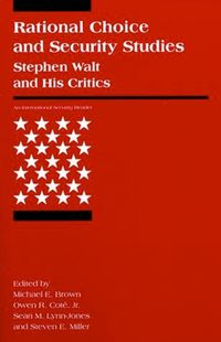 Cover image for Rational Choice and Security Studies: Stephen Walt and His Critics