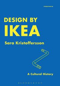 Cover image for Design by IKEA: A Cultural History