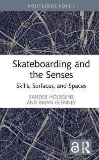 Cover image for Skateboarding and the Senses