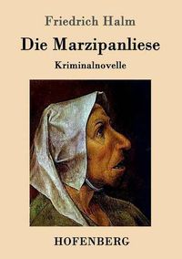 Cover image for Die Marzipanliese: Kriminalnovelle