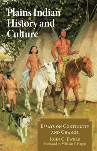 Cover image for Plains Indian History and Culture: Essays on Continuity and Change