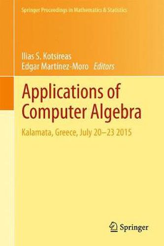 Applications of Computer Algebra: Kalamata, Greece, July 20-23 2015