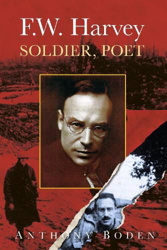 Cover image for F.W. Harvey: Soldier, Poet