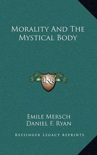 Cover image for Morality and the Mystical Body