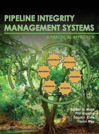 Cover image for Pipeline Integrity Management Systems: A Practical Approach