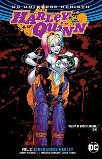 Cover image for Harley Quinn Vol. 2: Joker Loves Harley (Rebirth)