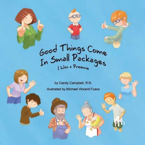 Cover image for Good Things Come In Small Packages: I Was A Preemie