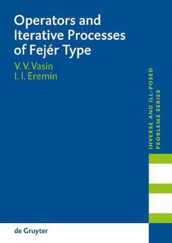 Cover image for Operators and Iterative Processes of Fejer Type: Theory and Applications