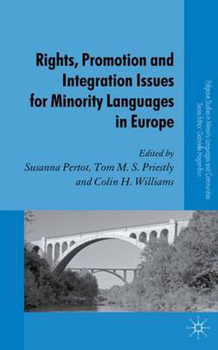 Cover image for Rights, Promotion and Integration Issues for Minority Languages in Europe