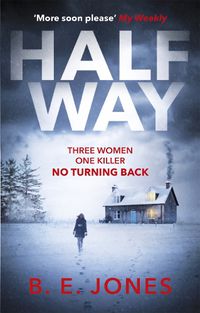Cover image for Halfway: A chilling and twisted thriller for a dark winter night
