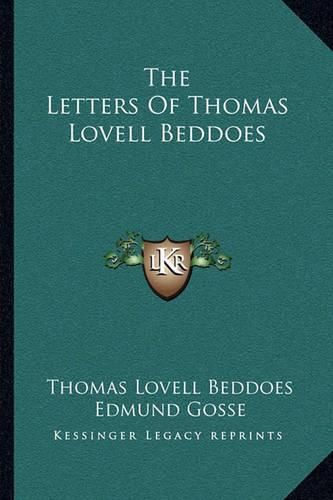 The Letters of Thomas Lovell Beddoes