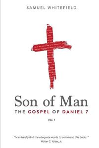 Cover image for Son of Man: The Gospel of Daniel 7