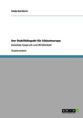 Cover image for Der Stabilitatspakt fur Sudosteuropa: Zwischen Anspruch und Wirklichkeit