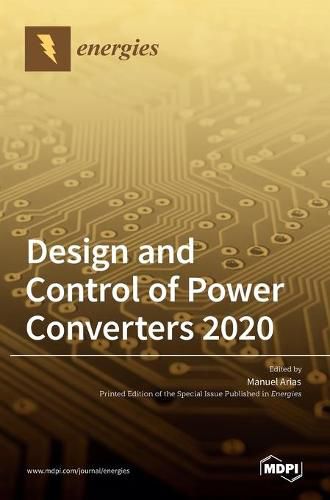 Cover image for Design and Control of Power Converters 2020