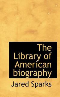 Cover image for The Library of American Biography