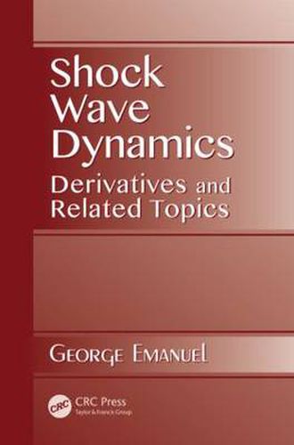 Cover image for Shock Wave Dynamics: Derivatives and Related Topics