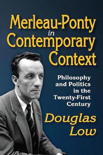 Cover image for Merleau-Ponty in Contemporary Context: Philosophy and Politics in the Twenty-First Century