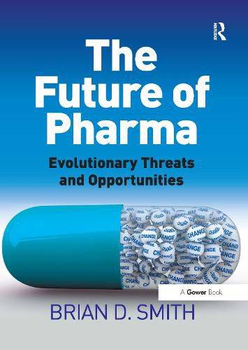 Cover image for The Future of Pharma: Evolutionary Threats and Opportunities