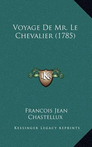 Cover image for Voyage de Mr. Le Chevalier (1785)