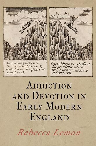 Cover image for Addiction and Devotion in Early Modern England