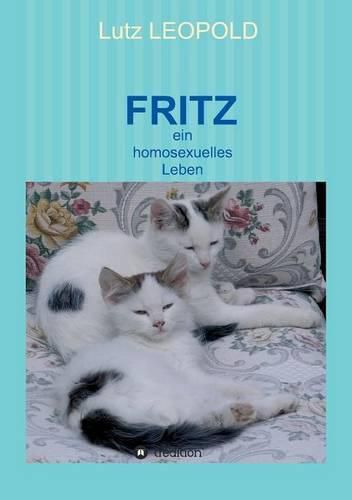 Cover image for Fritz: ein homosexuelles Leben