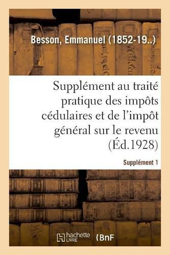 Traite Pratique Des Impots Cedulaires Et de l'Impot General Sur Le Revenu