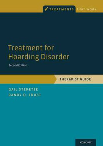 Cover image for Treatment for Hoarding Disorder: Therapist Guide