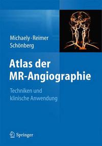 Cover image for Atlas der MR-Angiographie: Techniken und klinische Anwendung