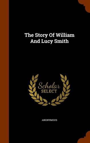 Cover image for The Story of William and Lucy Smith