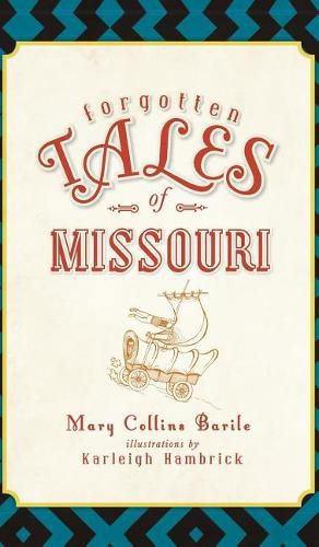 Cover image for Forgotten Tales of Missouri