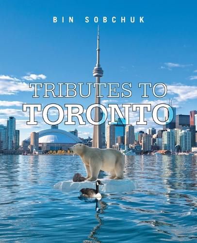 Tributes to Toronto