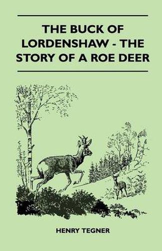 Cover image for The Buck Of Lordenshaw - The Story Of A Roe Deer