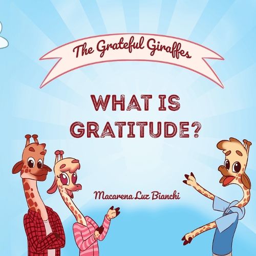 Cover image for The Grateful Giraffes: What is Gratitude?