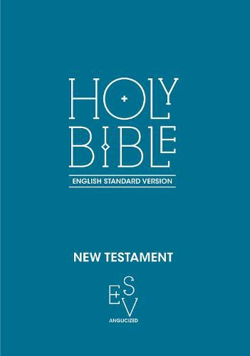 Cover image for New Testament: English Standard Version (ESV) Anglicised