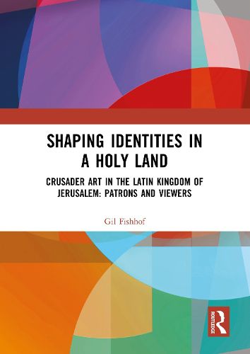 Cover image for Shaping Identities in a Holy Land