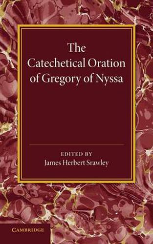 Cover image for The Catechetical Oration of Gregory of Nyssa