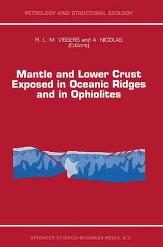 Cover image for Mantle and Lower Crust Exposed in Oceanic Ridges and in Ophiolites: Contributions to a Specialized Symposium of the VII EUG Meeting, Strasbourg, Spring 1993