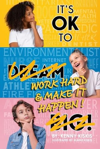 Cover image for It's OK to Work Hard and Make it Happen!