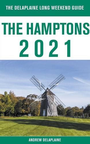 Cover image for The Hamptons - The Delaplaine 2021 Long Weekend Guide