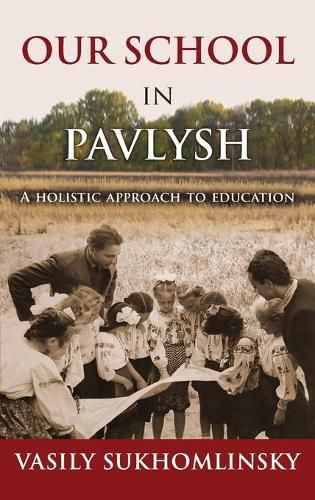 Cover image for Our School in Pavlysh: A Holistic Approach to Education