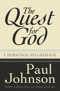 Cover image for The Quest for God: Personal Pilgrimage, a