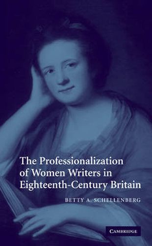 The Professionalization of Women Writers in Eighteenth-Century Britain