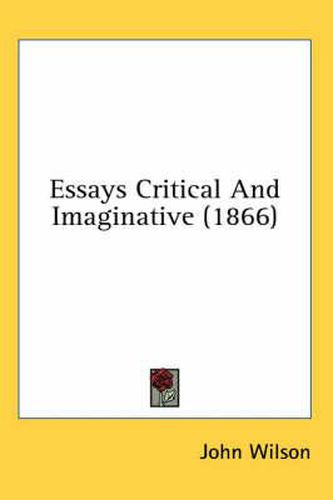 Cover image for Essays Critical and Imaginative (1866)